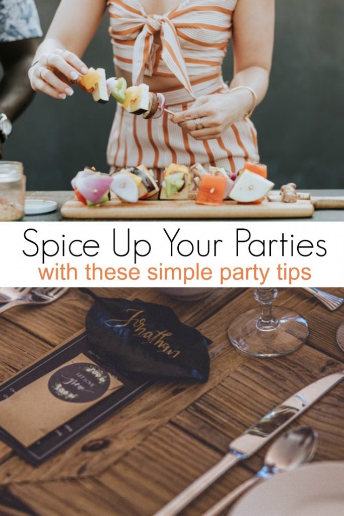 Spice Up Your Parties With These Simple Party Tips