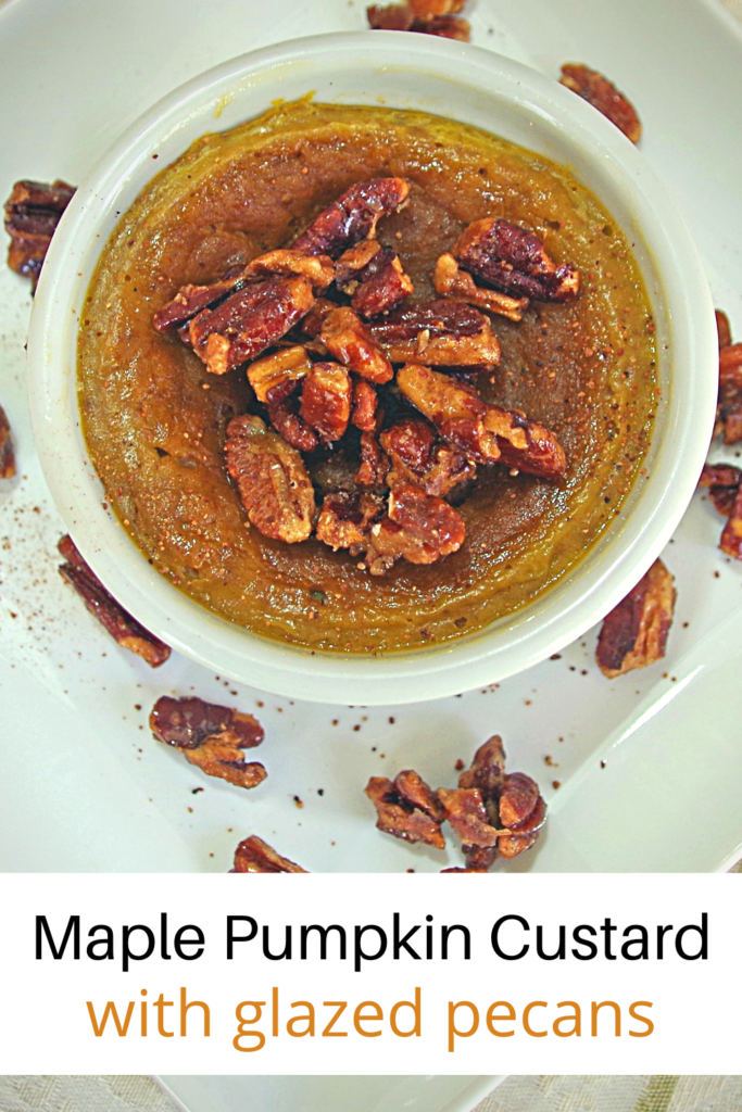 small bowl of Maple Pumpkin Custard with glazed pecans on a white plate