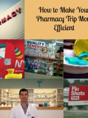 How to Make Your Pharmacy Trip More Efficient