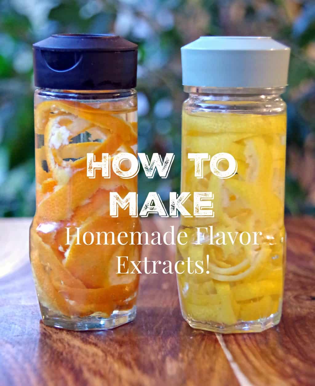 How to Make Homemade Extracts for Baking Suburbia Unwrapped