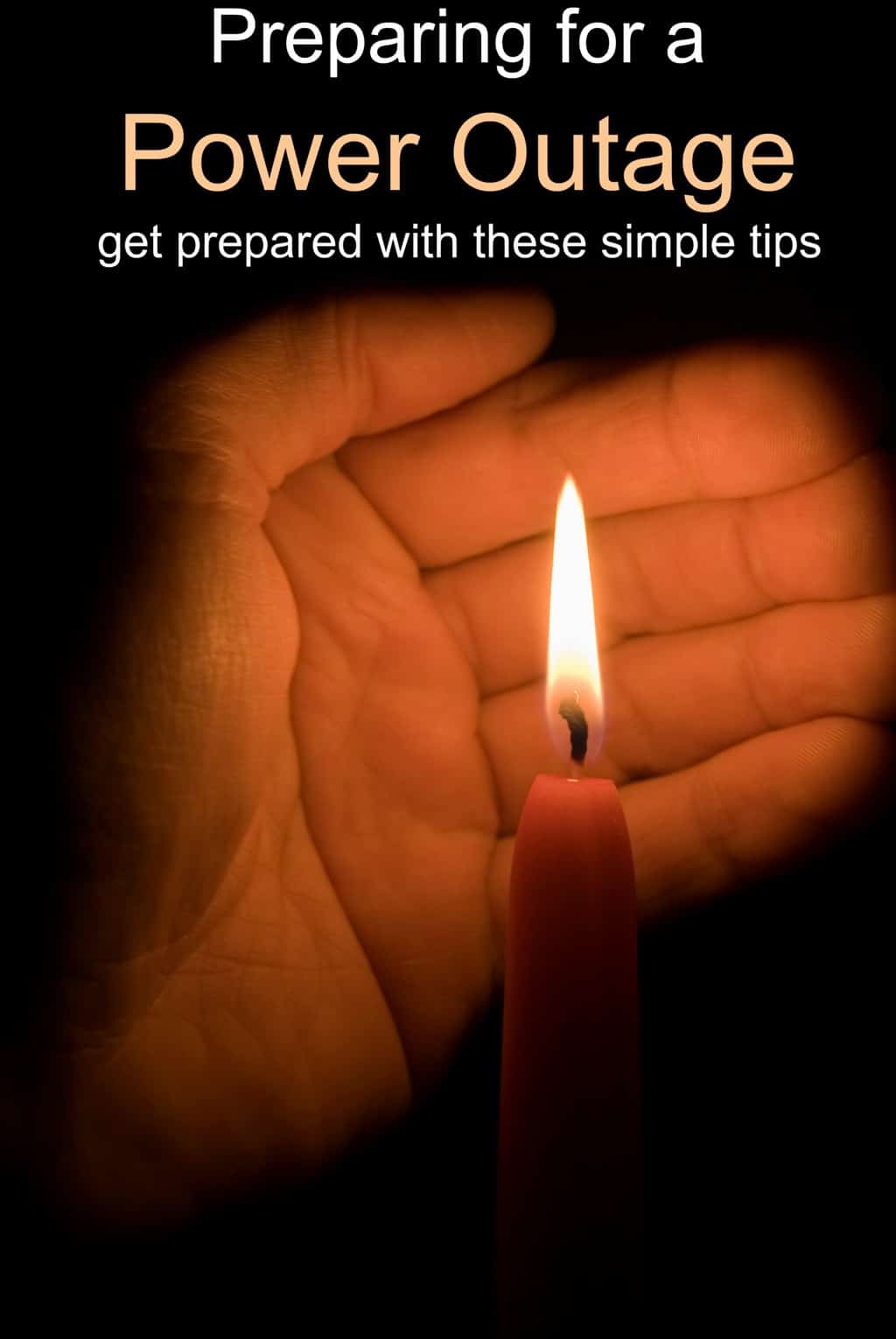 Preparing for a Power Outage? Here are tips and tricks that will help.