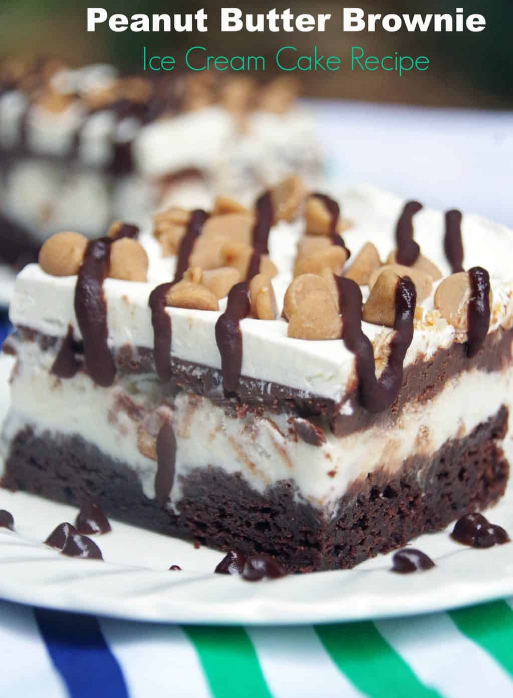 Peanut Butter Brownie Ice Cream Cake Recipe Suburbia Unwrapped