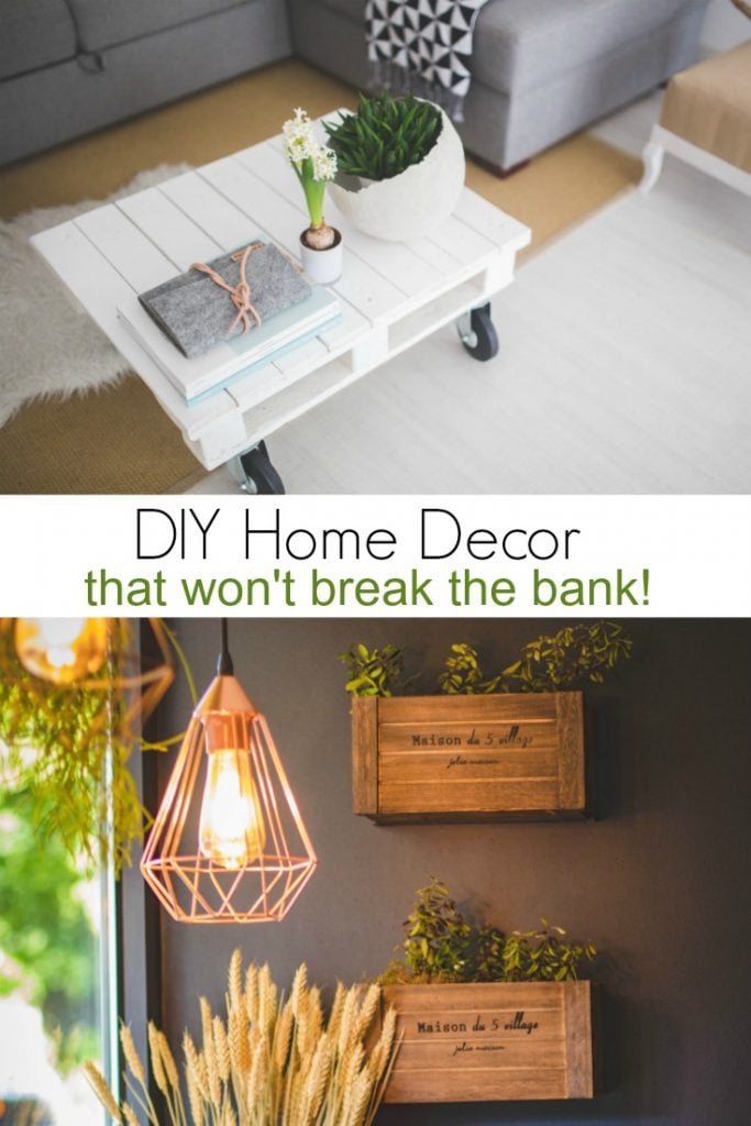 DIY Home Decor that Won't Break the Bank