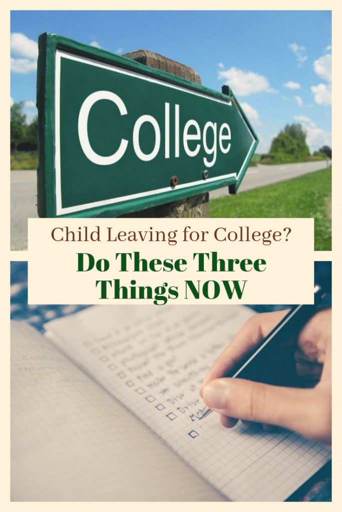 Do These Things Now Before Your Child Leaves for College