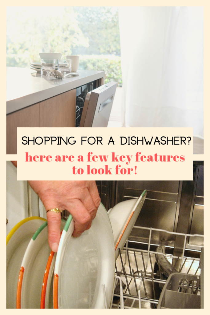 Shopping for a Dishwasher? here are a few key features to look for!