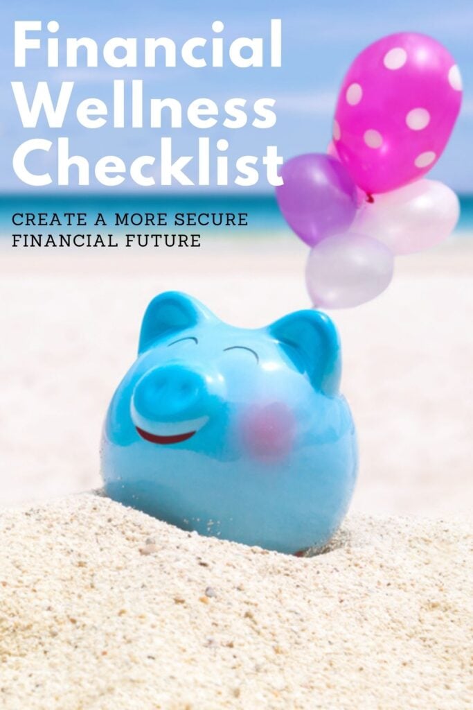 piggy bank on beach with text overlay 'financial wellness checklist create a secure financial future'