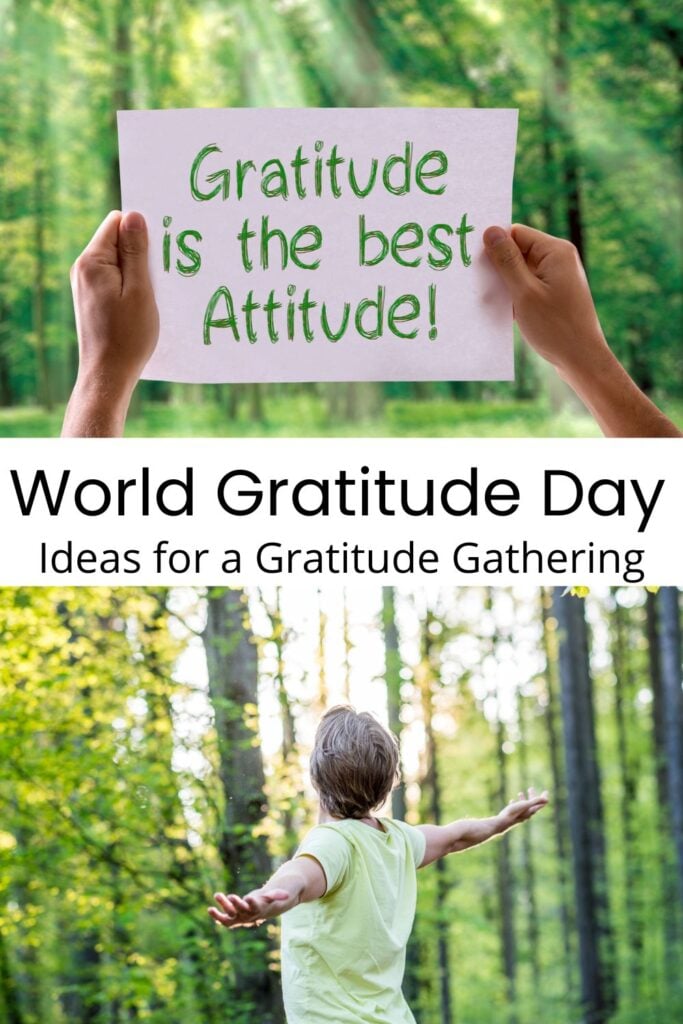 collage of gratitude and forest photos with text overlay 'World Gratitude Day and Ideas for a Gratitude Gathering'